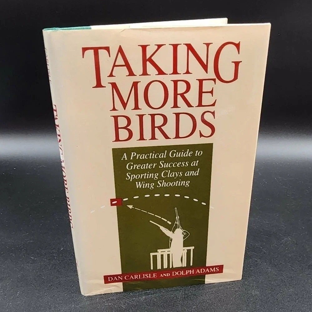 Taking More Birds Hardcover Book New Old Stock Sporting Clays Wing Shooting 1993